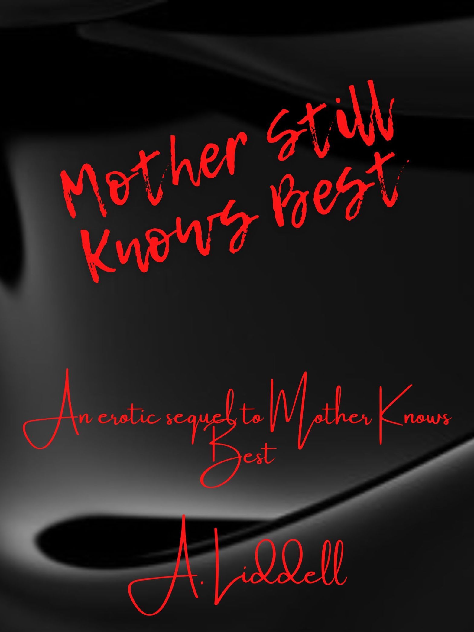 Mother Still Knows Best- Chapters&nbsp;9&10